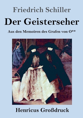 Der Geisterseher (Großdruck): Aus den Memoiren ... [German] 3847833510 Book Cover