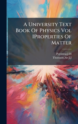 A University Text Book Of Physics Vol IProperti... B0FJVH9HBG Book Cover