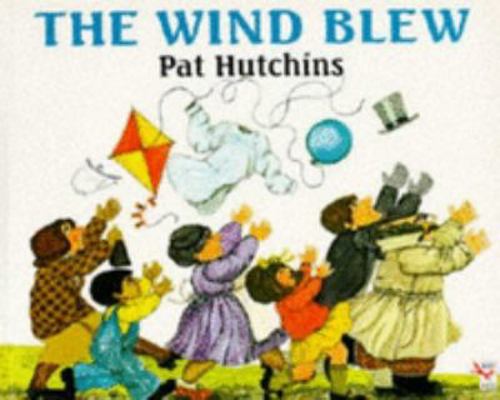 The Wind Blew (Red Fox Picture Books) 0099207516 Book Cover