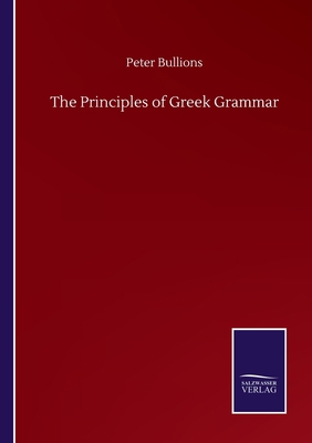 The Principles of Greek Grammar 3752515120 Book Cover