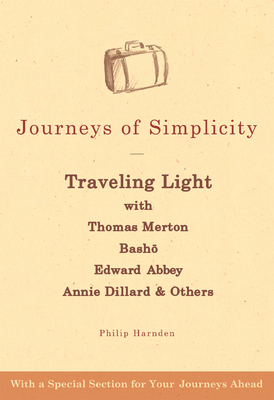 Journeys of Simplicity: Traveling Light with Th... 1594731810 Book Cover