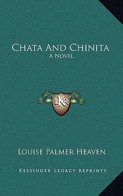 Chata and Chinita: A Novel a Novel 116374347X Book Cover