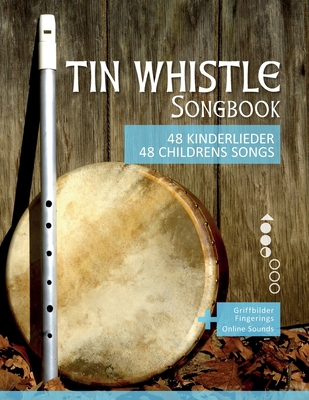 Tin Whistle Songbook - 48 Kinderlieder / 48 Chi... [German]            Book Cover