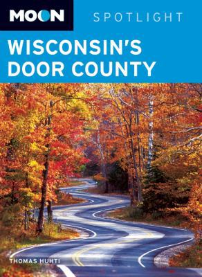 Moon Wisconsin's Door County 1598802607 Book Cover