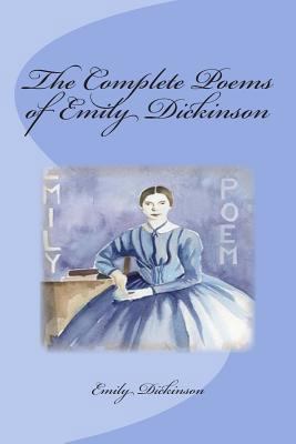 The Complete Poems of Emily Dickinson 1484130499 Book Cover