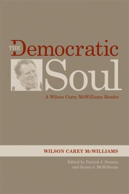 The Democratic Soul: A Wilson Carey McWilliams ... 0813130131 Book Cover