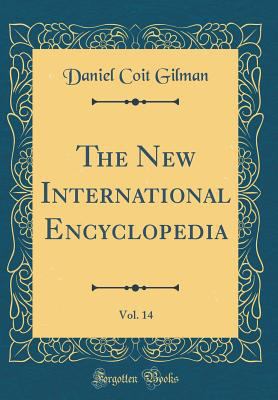 The New International Encyclopedia, Vol. 14 (Cl... 0266555055 Book Cover