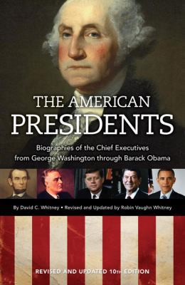 The American Presidents: Biographies of the Chi... 1606520520 Book Cover