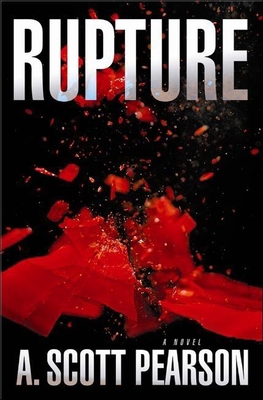 Rupture: An Eli Branch Thriller (1) 1933515236 Book Cover