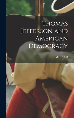 Thomas Jefferson and American Democracy 1014281164 Book Cover