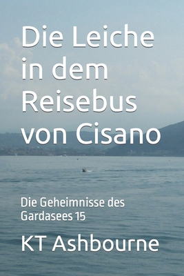 Die Leiche in dem Reisebus von Cisano: Die Gehe... [German] B0CHKY6THK Book Cover