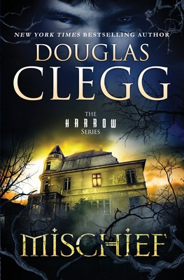 Mischief: A Novel of Ghosts and Haunting 1944668446 Book Cover