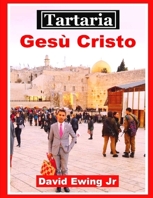 Tartaria - Gesù Cristo: (non a colori) [Italian] B09B4BQC7X Book Cover