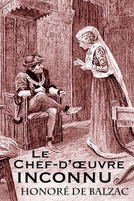 Le Chef-d'oeuvre inconnu [French] B08CMYCFRQ Book Cover