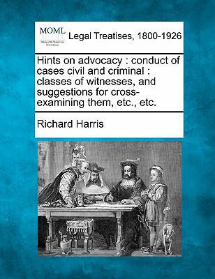 Hints on Advocacy: Conduct of Cases Civil and C... 1240126379 Book Cover