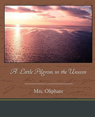 A Little Pilgrim in the Unseen 143853454X Book Cover