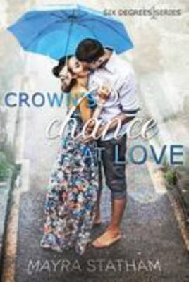 Crown's Chance at Love 1501032534 Book Cover