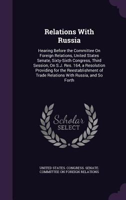Relations With Russia: Hearing Before the Commi... 1358386161 Book Cover