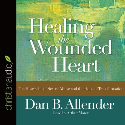 *Healing the Wounded Heart: The Heartache of Se... B08XGSTMYJ Book Cover