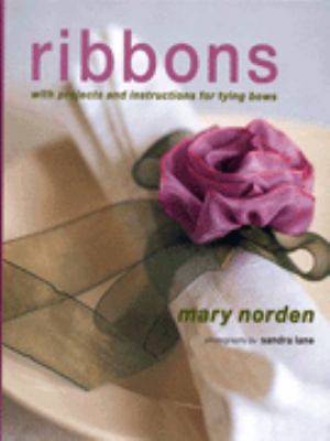 Ribbons - with Projects and Instructions for Ty... 1900518848 Book Cover
