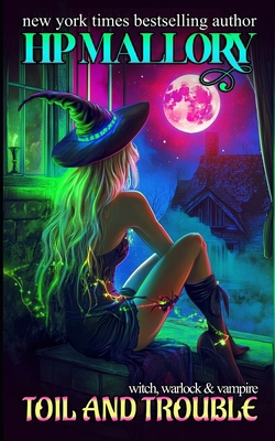 Toil and Trouble B095GG2LB1 Book Cover