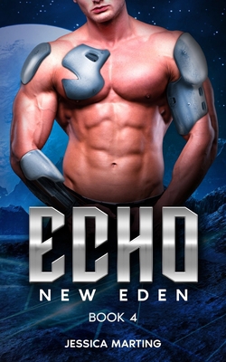 Echo (New Eden Book 4) 1989780407 Book Cover