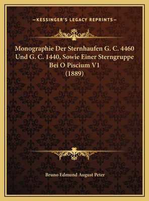 Monographie Der Sternhaufen G. C. 4460 Und G. C... [German] 1169822061 Book Cover