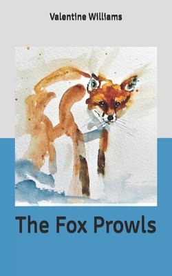 The Fox Prowls B087SN745K Book Cover