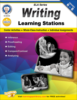 Writing Learning Stations, Grades 6-8 1622230051 Book Cover
