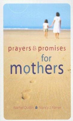 Prayers & Promises for Mothers 1597894001 Book Cover