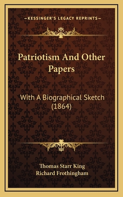 Patriotism and Other Papers: With a Biographica... 1164375881 Book Cover