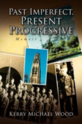Past Imperfect, Present Progressive 1436344328 Book Cover