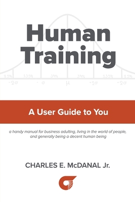 Human Training: A User Guide to You B09LWFTDMQ Book Cover