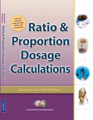 Ratio & Proportion Dosage Calculations 0135135966 Book Cover