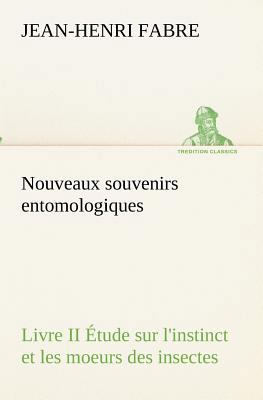 Nouveaux souvenirs entomologiques - Livre II Ét... [French] 3849132498 Book Cover