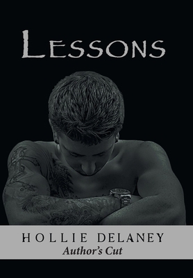 Lessons: Author's Cut 1477276750 Book Cover