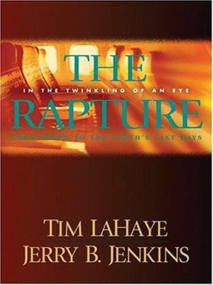 The Rapture: In the Twinkling of an Eye: Countd... [Large Print] 078628806X Book Cover