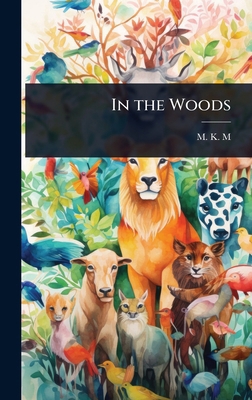 In the Woods 1023625040 Book Cover