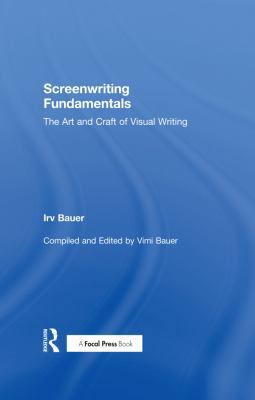 Screenwriting Fundamentals: The Art and Craft o... 1138666211 Book Cover