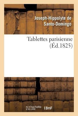 Tablettes Parisienne [French] 2013627947 Book Cover