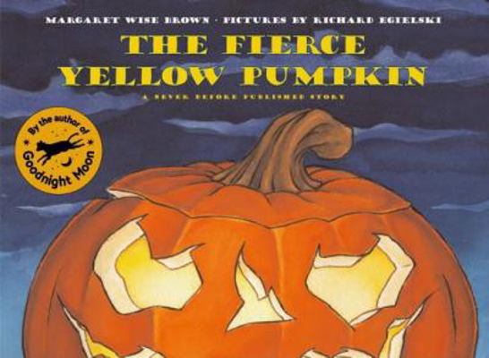 The Fierce Yellow Pumpkin B000B5RY3A Book Cover