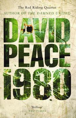 Nineteen Eighty (Red Riding, Volume 3) 1846687071 Book Cover