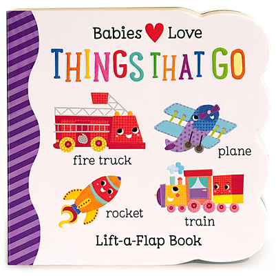 Babies Love Things That Go 1680520113 Book Cover