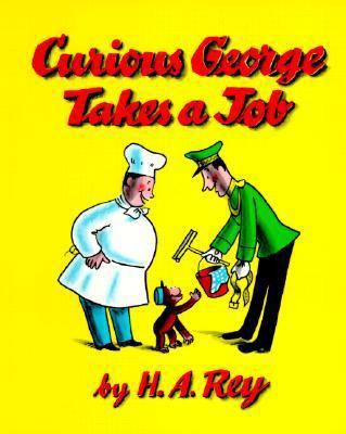Curious George Takes a Job 0881039853 Book Cover