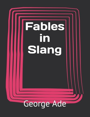 Fables in Slang            Book Cover