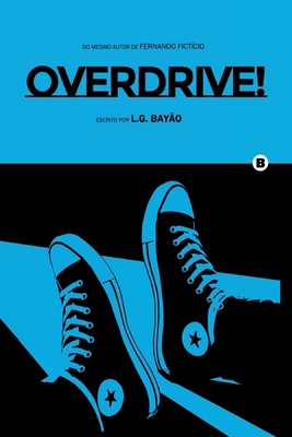 Overdrive! [Portuguese] 6500447816 Book Cover
