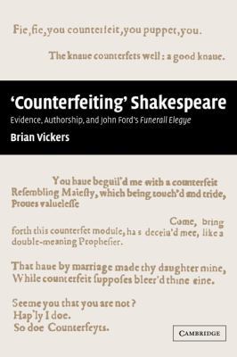 'Counterfeiting' Shakespeare: Evidence, Authors... 0521120357 Book Cover