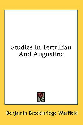 Studies In Tertullian And Augustine 1436685451 Book Cover