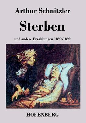 Sterben: und andere Erzählungen 1890-1892 [German] 3843050007 Book Cover