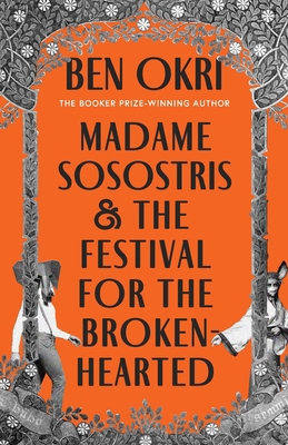 Madame Sosostris & the Festival for the Broken-... 1035910756 Book Cover